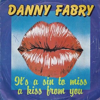 foto van It's a sin to miss a kiss from you van Danny Fabry