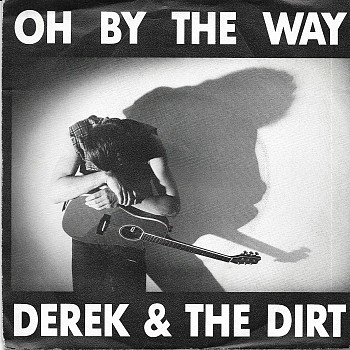 foto van Oh by the way van Derek and the Dirt