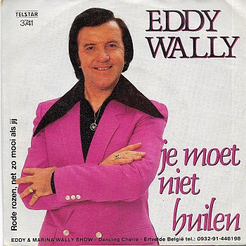 foto van Je moet niet huilen van Eddy Wally
